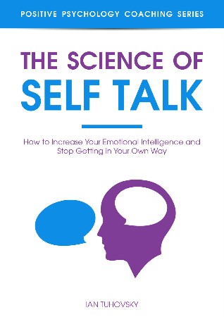 Cover: The Science of Self Talk - Ian Tuhovsky