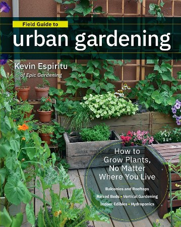 Cover: Field Guide to Urban Gardening - Kevin Espiritu