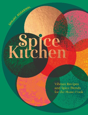 Cover: Spice Kitchen - Sanjay Aggarwal