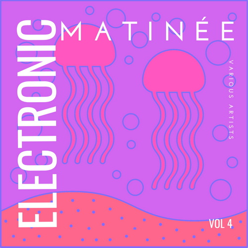 Electronic Matinee Vol. 4 (2025) FLAC Electronic Matinee Vol. 4 (2025) FLAC