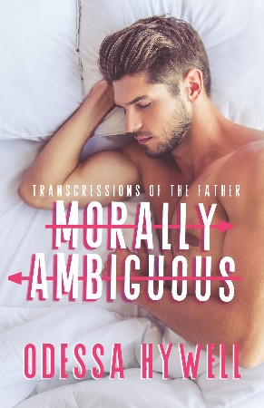Cover: Morally Ambiguous - Odessa Hywell