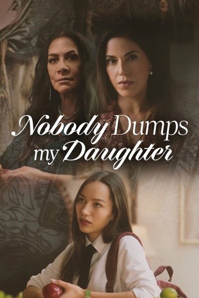9cc4f905c1b1c780c28a88a13184da30 - Nobody Dumps My Daughter (2024) 720p WEBRip x264 AAC-YTS