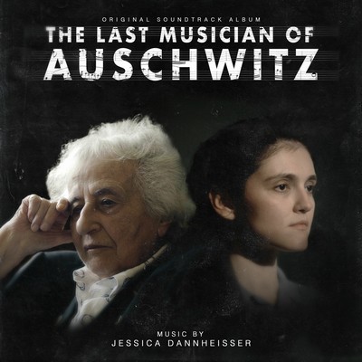 The Last Musician of Auschwitz Soundtrack