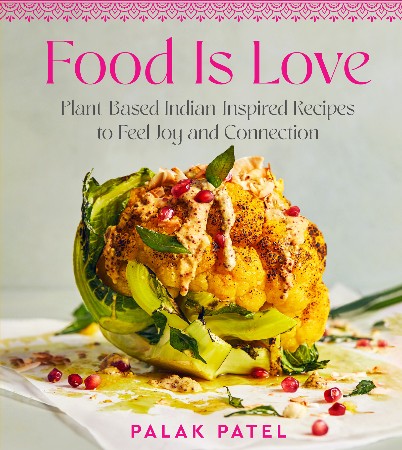 Cover: Food Is Love - Palak Patel