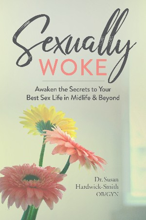 Cover: Sexually Woke - Dr. Susan Hardwick-Smith