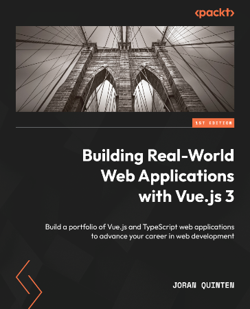 Cover: Building Real-World Web Applications with Vue.js 3 - Joran Quinten