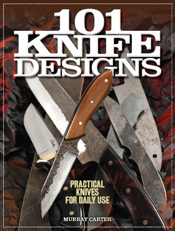 Cover: 101 Knife Designs - MurRay Carter