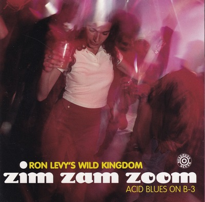 Ron Levy's Wild Kingdom - Zim Zam Zoom (1996)