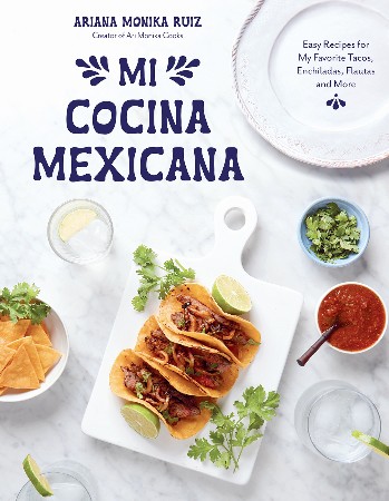 Cover: Mi Cocina Mexicana - Ariana Monika Ruiz