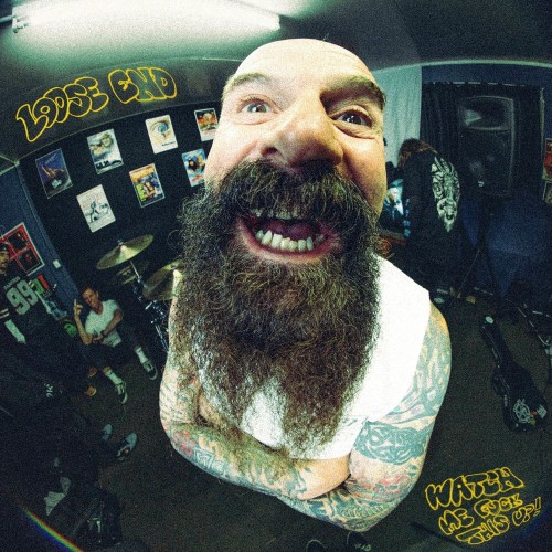 Loose End - Watch Me Fuck This Up [EP] (2025)