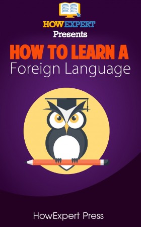 Cover: How to Learn Any Foreign Language - HowExpert Press