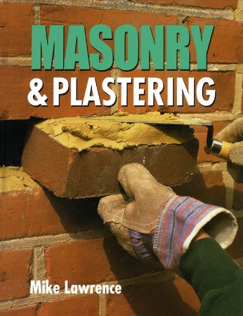 Cover: Masonry and Plastering - Mike Lawrence