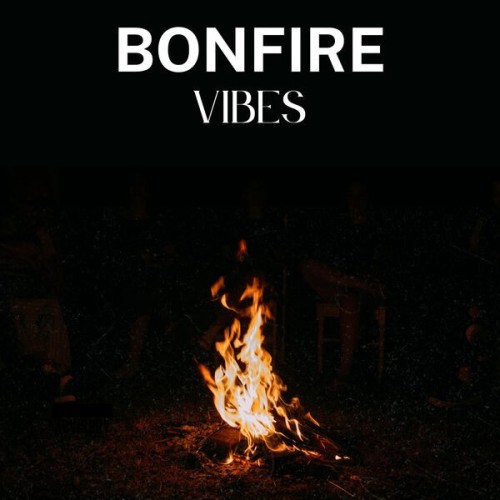 Bonfire Vibes (2025)