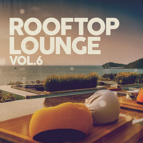 Rooftop Lounge Vol. 6 (2025) FLAC