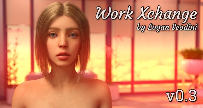Logan Scodini - Work Xchange v0.3 Logan Scodini - Work Xchange v0.3