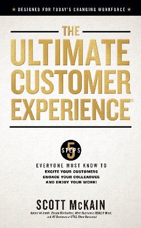 Cover: The Ultimate Customer Experience - Scott McKain