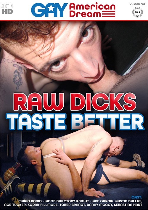 Gay American Dream - Raw Dicks Taste Better
