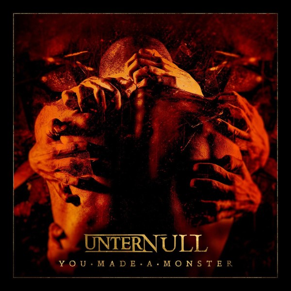Unter Null - You Made A Monster [EP] (2025)