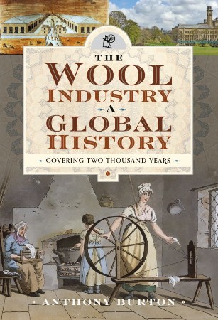 Cover: The Wool Industry a Global History - Anthony Burton