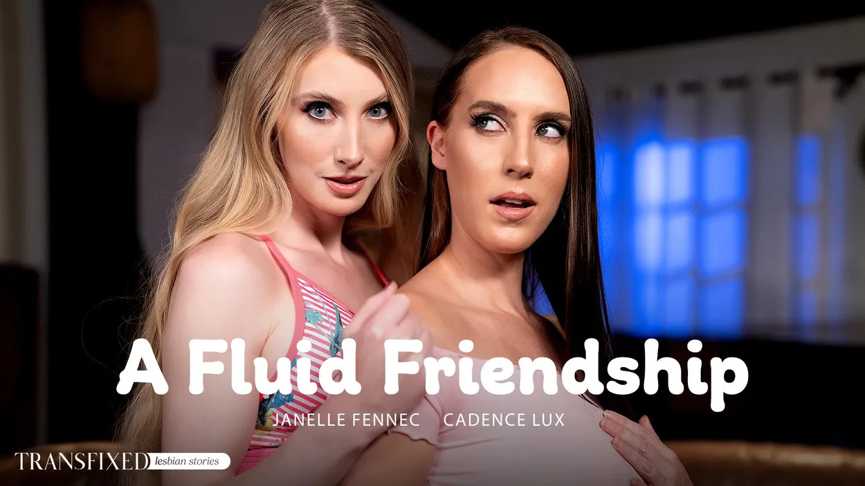 Cadence Lux & Janelle Fennec / A Fluid Friendship