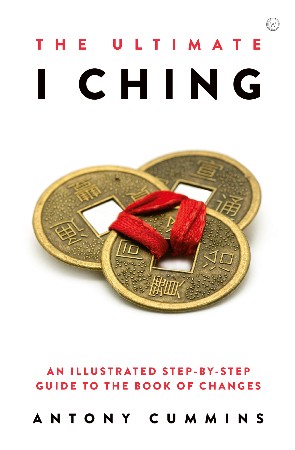 Cover: The Ultimate I Ching - Antony Cummins