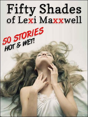 Cover: Fifty Shades of Lexi Maxxwell.epub - Lexi Maxxwell