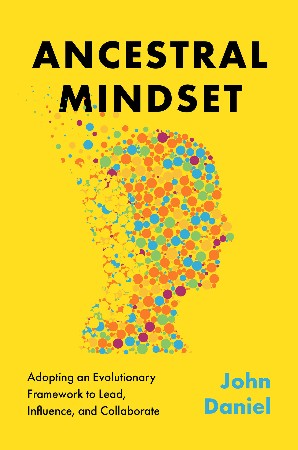 Cover: Ancestral Mindset - John Daniel