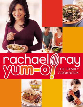 Cover: Yum-o! the Family Cookbook - Rachael Ray