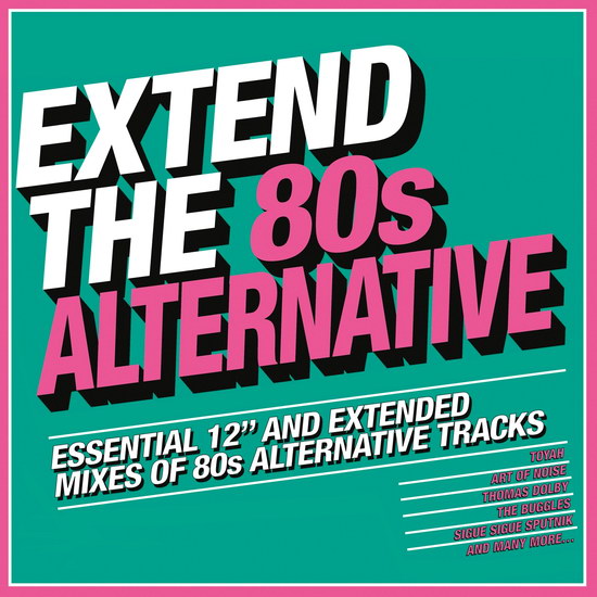 Extend The 80s: Alternative (Essential 12 And Extended Mixes Of 80s Alternative Tracks) 3CD