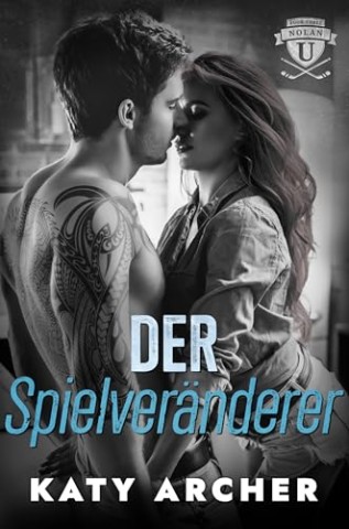 Cover: Katy Archer - Der Spielver&auml;nderer (Nolan U Eishockey 3)