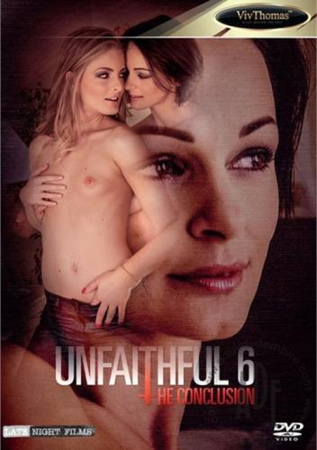 Unfaithful 6: The Conclusion / Неверная 6: Заключение