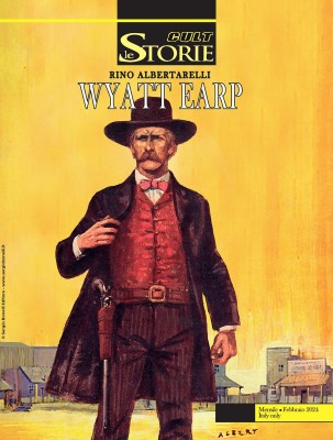 Le Storie 136 - Cult 136 - Wyatt Earp (Bonelli 2024-02-10)