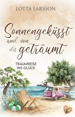 Cover: Lotta Larsson - Sonnengek&uuml;sst und von dir getr&auml;umt