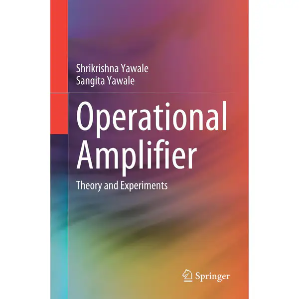 Operational Amplifier: Theory and Experiments