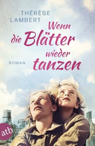 Cover: Lambert, Th&eacute;r&egrave;se - Wenn die Bl&auml;tter wieder tanzen