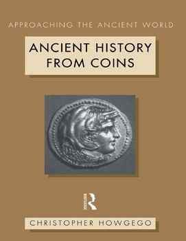 Ancient History from Coins (Approaching the Ancient World)