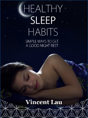 Cover: Healthy Sleep Habits - Vincent Lau