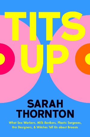 Cover: Tits Up - Sarah Thornton