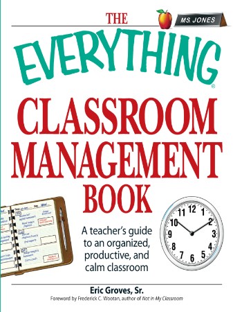 Cover: The Everything Classroom Management Book - Eric Groves