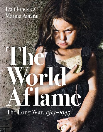 Cover: The World Aflame - Dan Jones