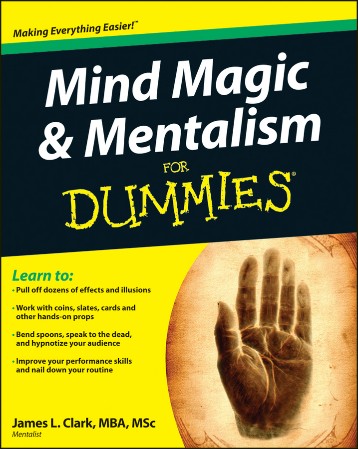 Cover: Mind Magic and Mentalism For Dummies - James L. Clark
