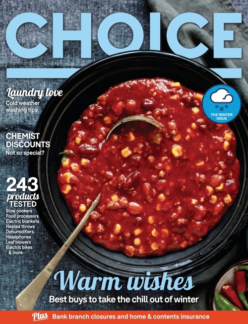 CHOICE Australia – July 2025