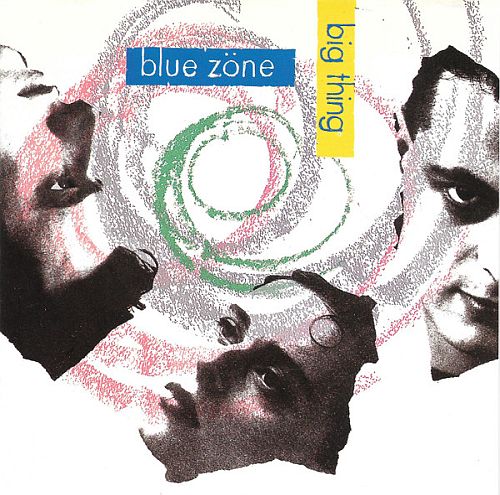 Blue Zone - Big Thing (1988) (LOSSLESS)