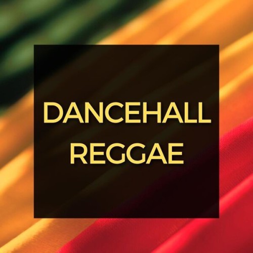 Dancehall Reggae (2025)