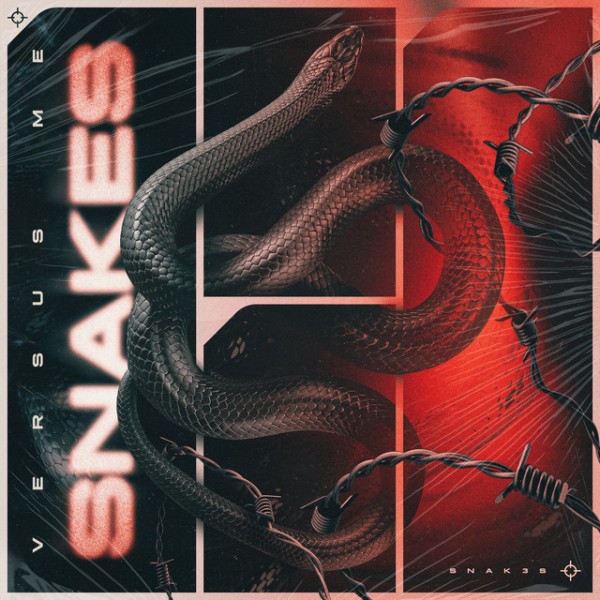Versus Me - Snakes (Single) (2025)