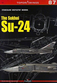 The Sukhoi Su-24 (Kagero Topdrawings 87)