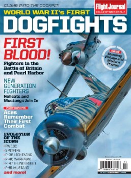 World War II's First Dogfights (Flight Journal Collectors Edition - 2016)