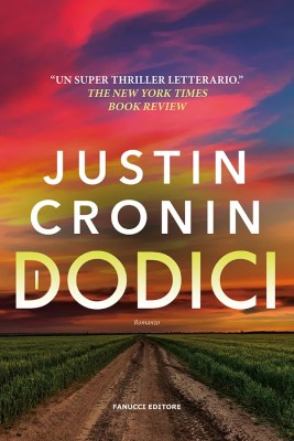 Justin Cronin - I Dodici. Il passaggio Vol. 2 (2025)
