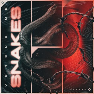 Versus Me - Snakes (Single) (2025)