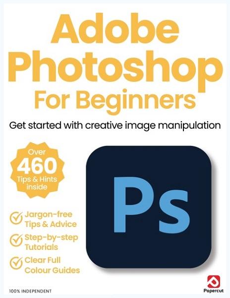 Adobe Photoshop for Beginners - 22nd Edition 2025